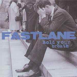 Fastlane - Hold Your Breath Mp3