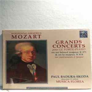 Wolfgang Amadeus Mozart - Paul Badura-Skoda, Musica Florea - Grands Concerts Pour Le Forte-Piano En Mi Bemol Majeur K 271 & En la Majeur K 414 Sur Instruments D'époque Mp3
