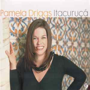 Pamela Driggs - Itacuruça Mp3
