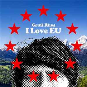 Gruff Rhys - I Love EU Mp3