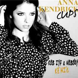 Rob IYF & Nobody - Cups (When Im Gone) Mp3