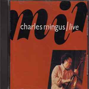 Charles Mingus - Live Mp3