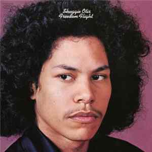 Shuggie Otis - Freedom Flight Mp3