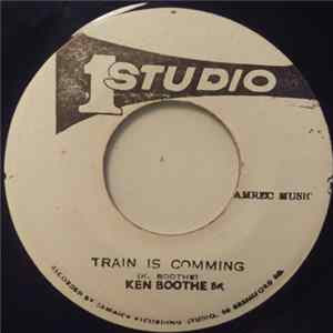 Ken Boothe - Train Is Comming / Train Is Comming Pt. 2 Mp3