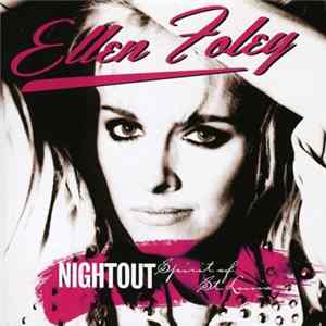 Ellen Foley - Night Out & Spirit Of St.Louis Mp3