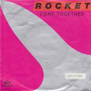 Rocket - Come Together Mp3