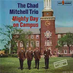The Chad Mitchell Trio - Mighty Day On Campus Mp3