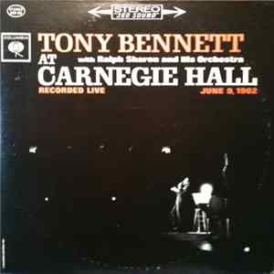 Tony Bennett With Ralph Sharon And His Orchestra - At Carnegie Hall Recorded Live June 9, 1962 Mp3