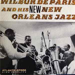 Wilbur De Paris And His New New Orleans Jazz - Wilbur De Paris & His New New Orleans Jazz Mp3