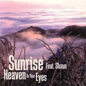 Sunrise Feat. Shaun - Heaven In Your Eyes Mp3