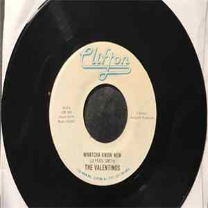 The Valentinos - Whatcha Know New/Easy To Fall In Love Mp3