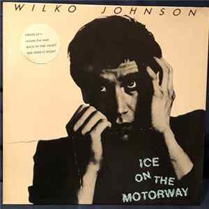 Wilko Johnson - Ice On The Motorway Mp3