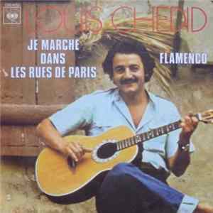 Louis Chedid - Je Marche Dans Les Rues De Paris / Flamenco Mp3