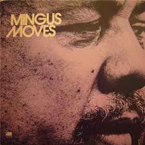 Charles Mingus - Mingus Moves Mp3