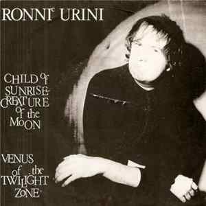 Ronnie Urini - Child Of Sunrise - Creature Of The Moon Mp3