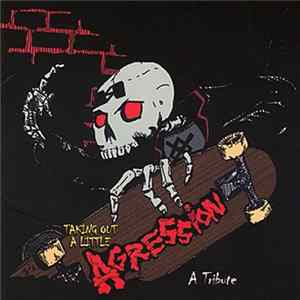 Various - Taking Out A Little Agression - A Tribute Mp3