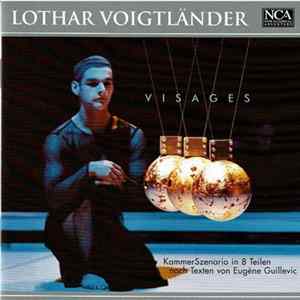 Lothar Voigtländer - Visages Mp3