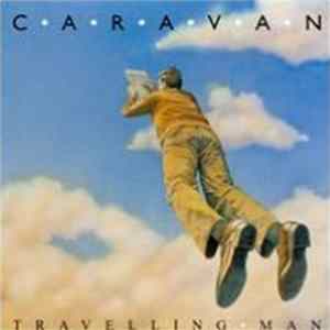Caravan - Travelling Man Mp3