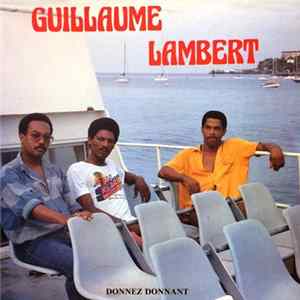 Guillaume Lambert - Donnez Donnant Mp3