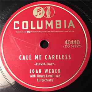 Joan Weber - Call Me Careless / It May Sound Silly Mp3