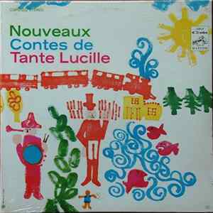 Tante Lucille - Nouveaux Contes De Tante Lucille Mp3