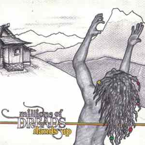 Millions Of Dreads - Hands Up Mp3