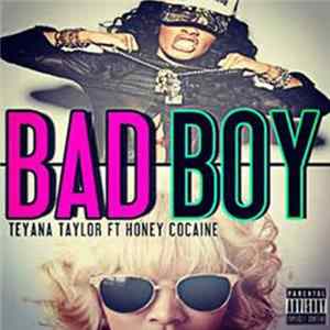 Teyana Taylor Featuring Honey Cocaine - Bad Boy Mp3