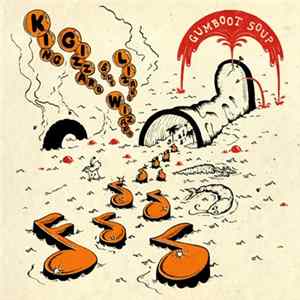 King Gizzard And The Lizard Wizard - Gumboot Soup Mp3