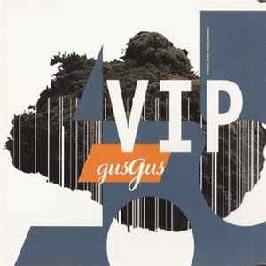 Gus Gus - VIP 2 Mp3