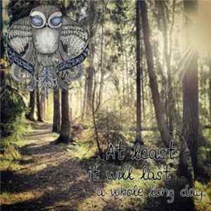 Decorate The Sky - At Least It Will Last A Whole Long Day Mp3