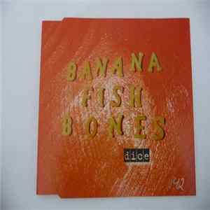 Bananafishbones - Dice Mp3