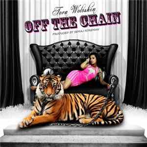Tora Woloshin - Off The Chain Mp3