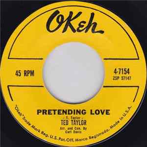 Ted Taylor - Pretending Love / Don't Lie Mp3