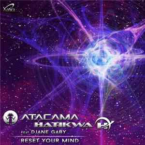 Atacama , Hatikwa Feat DJane Gaby - Reset Your Mind Mp3