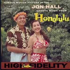 Jon Hall - Jon Hall Directs Music From Honolulu Mp3