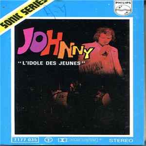 Johnny - " L'idole Des Jeunes " Mp3