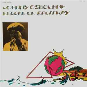 Johnny Osbourne - Reggae On Broadway Mp3