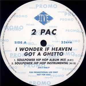 2Pac - I Wonder If Heaven Got A Ghetto Mp3