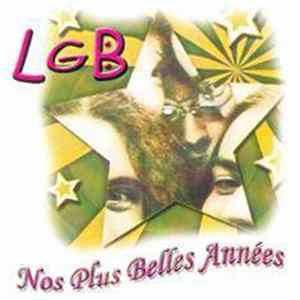 LGB - Nos Plus Belles Années Mp3