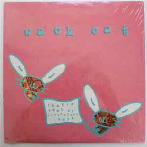 Wack Cat - That's What My Girlfriend Say's Mp3