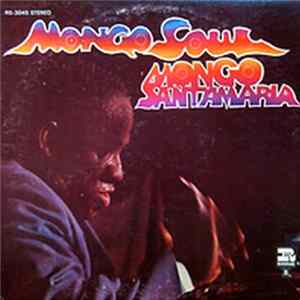 Mongo Santamaria - Mongo Soul Mp3