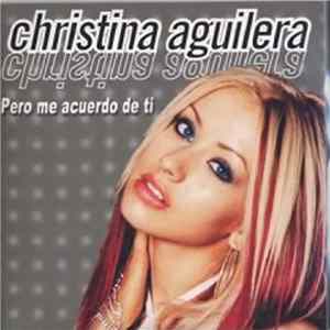 Christina Aguilera - Pero Me Acuerdo De Ti Mp3