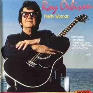 Roy Orbison - Pretty Woman Mp3