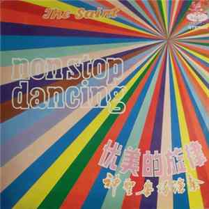 The Saint - Non Stop Dancing ~ 优美的旋律 Mp3
