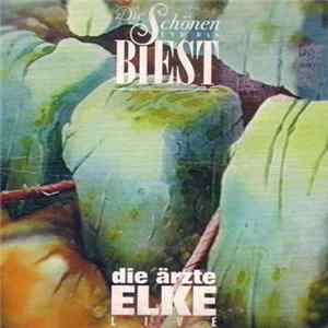 Die Ärzte - Die Schönen Und Das Biest - Elke (Live) Mp3