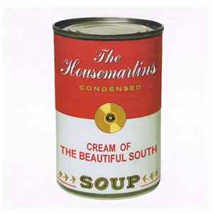 The Beautiful South And The Housemartins - Soup (The Best Of The Beautiful South & The Housemartins) Mp3