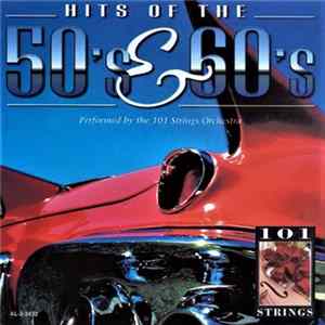 101 Strings - Hits Of The 50"s & 60's Mp3