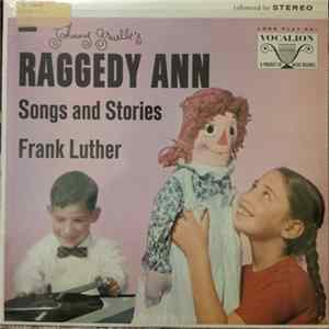 Frank Luther - Johnny Gruelle's Raggedy Ann Songs And Stories Mp3