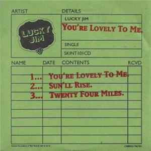 Lucky Jim - You're Lovely To Me Mp3