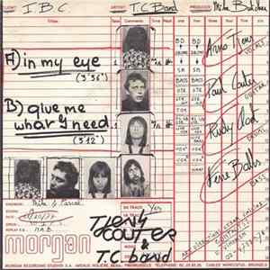 Tjens Couter & T.C. Band - Gimme What I Need / In My Eye Mp3